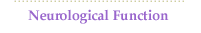 Neurological Function
